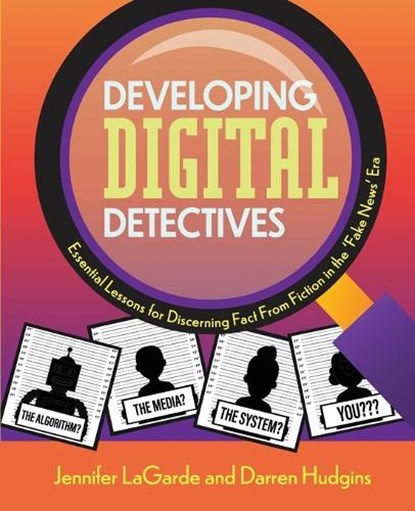 Developing Digital Detectives, Jennifer LaGarde ; Darren Hudgins - Paperback - 9781564849052