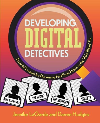 Developing Digital Detectives, Jennifer LaGarde ; Darren Hudgins - Paperback - 9781564849052
