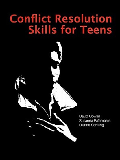 Conflict Resolution Skills for Teens, David Cowan - Paperback - 9781564990747