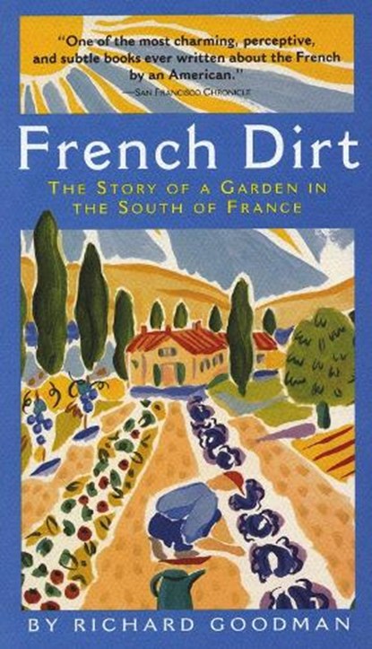 French Dirt, Richard Goodman - Paperback - 9781565123526