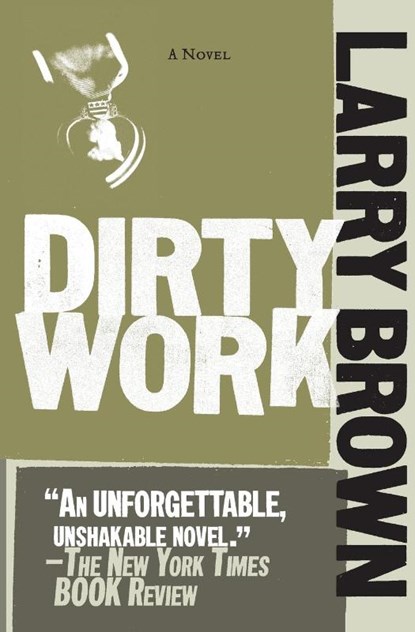 Dirty Work, Larry Brown - Paperback - 9781565125636