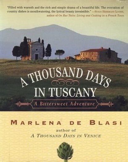 A Thousand Days in Tuscany, Marlena de Blasi - Ebook - 9781565125902