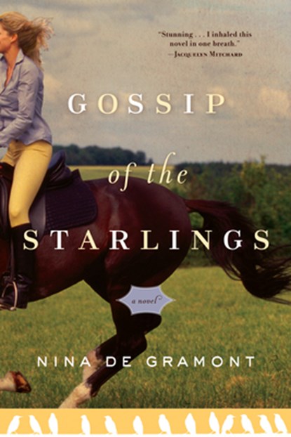 De Gramont, N: Gossip of the Starlings, Nina De Gramont - Paperback - 9781565126763