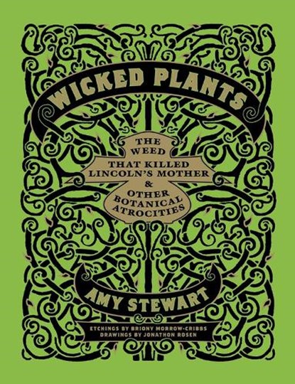Stewart, A: Wicked Plants, Amy Stewart - Gebonden - 9781565126831