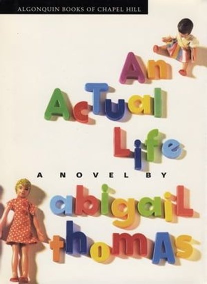 An Actual Life, Abigail Thomas - Ebook - 9781565127036