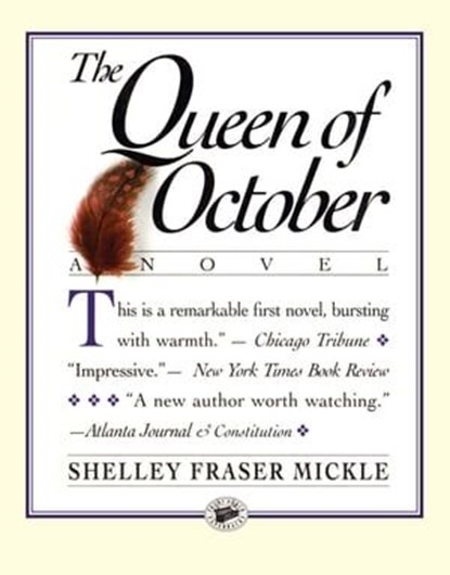 The Queen of October, Shelley Fraser Mickle - Ebook - 9781565128828