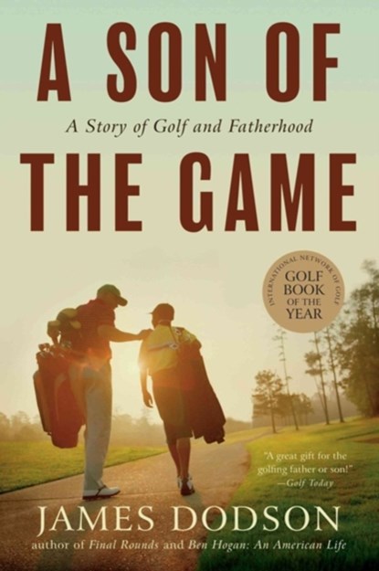 A Son of the Game, James Dodson - Paperback - 9781565129788