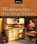 How to Make Workbenches & Shop Storage Solutions, Randy Johnson - Paperback - 9781565235953