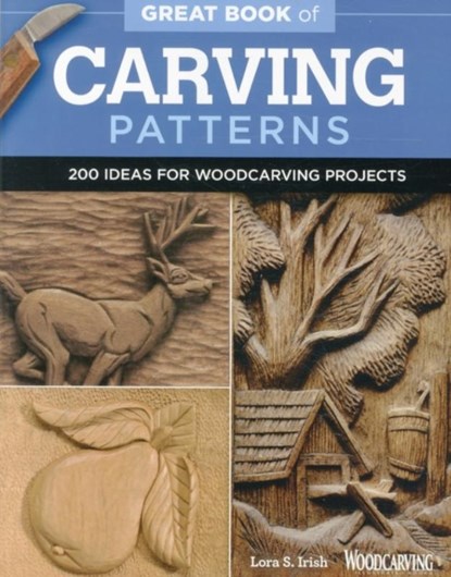 Great Book of Carving Patterns, Lora S. Irish - Paperback - 9781565238688