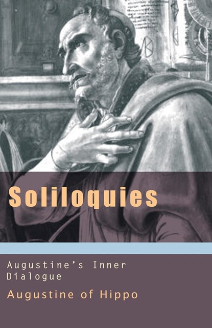 Soliloquies, Edmund Augustine ; St Augustine of Hippo - Paperback - 9781565481428