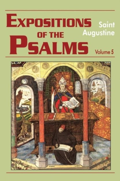 Expositions of the Psalms, Saint Augustine ; Edmund Augustine - Paperback - 9781565481961
