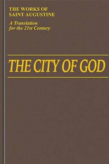 CITY OF GOD (1-10), John E. Rotelle - Gebonden - 9781565484542