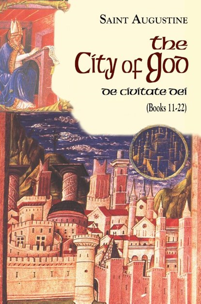 The City of God (De Civitate dei), Saint Augustine of Hippo - Paperback - 9781565484818