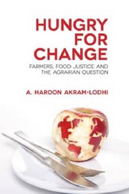 Hungry for Change, A. Haroon Akram-Lodhi - Paperback - 9781565496439