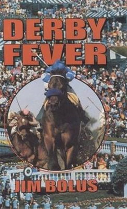 Derby Fever, Jim Bolus - Gebonden - 9781565541245