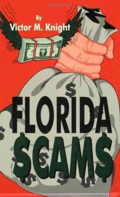 Florida Scams, Victor Knight - Paperback - 9781565541900