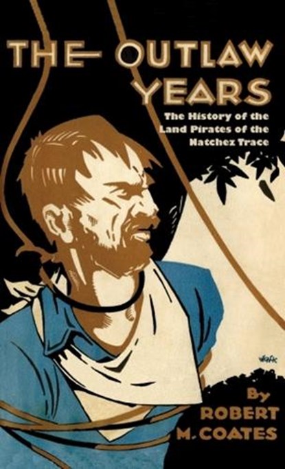 The Outlaw Years, Robert Coates - Paperback - 9781565544574