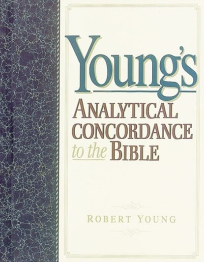 Young's Analytical Concordance to the Bible, Robert Young - Gebonden - 9781565638105