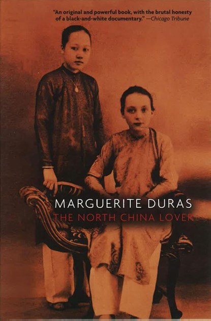 Duras, M: North China Lover, Marguerite Duras - Paperback - 9781565840430
