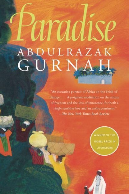 PARADISE BY THE WINNER OF THE, Abdulrazak Gurnah - Paperback - 9781565841635