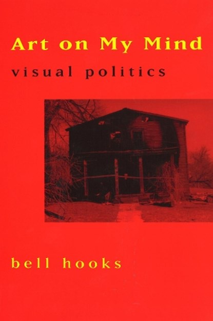 Art on My Mind, Bell Hooks - Paperback - 9781565842632