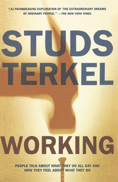 Working, Studs Terkel - Paperback - 9781565843424