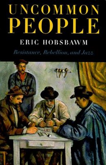 Uncommon People, HOBSBAWM,  Eric - Paperback - 9781565845596