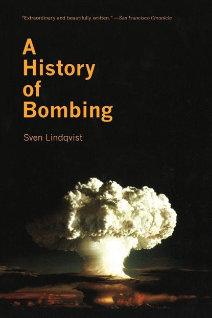A History of Bombing, Sven Lindqvist - Paperback - 9781565848160