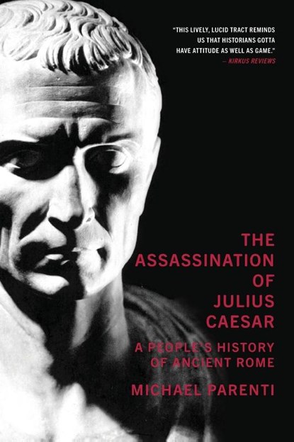Assassination Of Julius Caesar, Michael Parenti - Paperback - 9781565849426