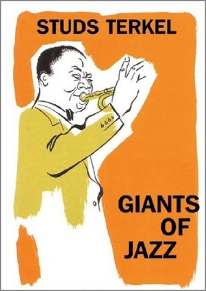 Giants Of Jazz, Studs Terkel - Paperback - 9781565849990