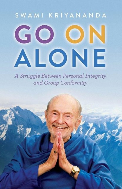 Go on Alone, Swami Kriyananda - Paperback - 9781565890428