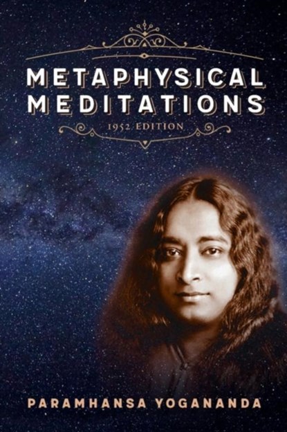 Metaphysical Meditations, YOGANANDA,  Paramahansa (Paramahansa Yogananda) - Paperback - 9781565891791
