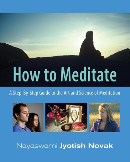 How to Meditate, Jyotish (Jyotish Novak) Novak - Paperback - 9781565892347