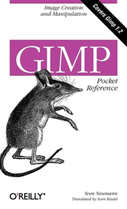 GIMP Pocket Reference, Sven Neumann - Paperback - 9781565927315