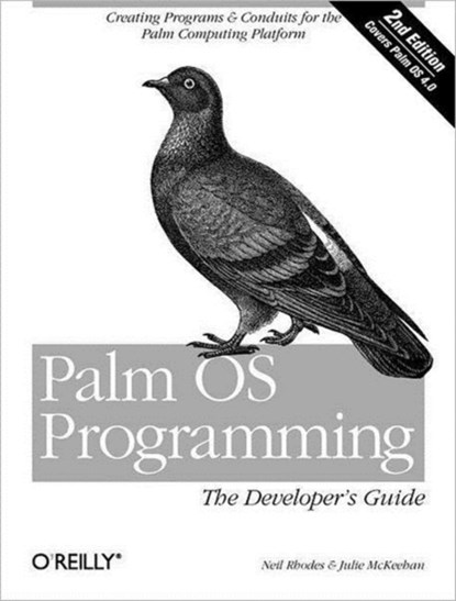 Palm OS Programming - The Developers Guide 2e, Neil Rhodes - Paperback - 9781565928565