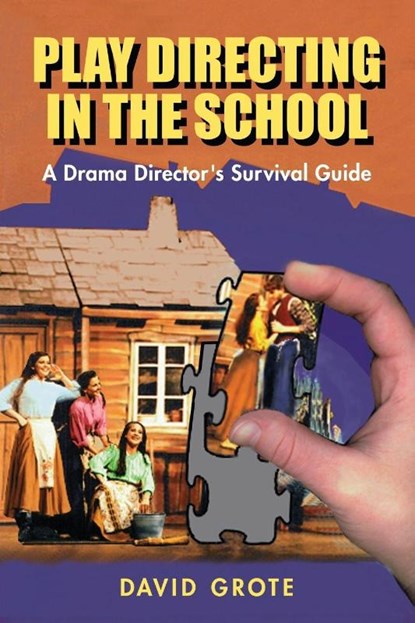 Play Directing in the School, David Grote - Paperback - 9781566080361
