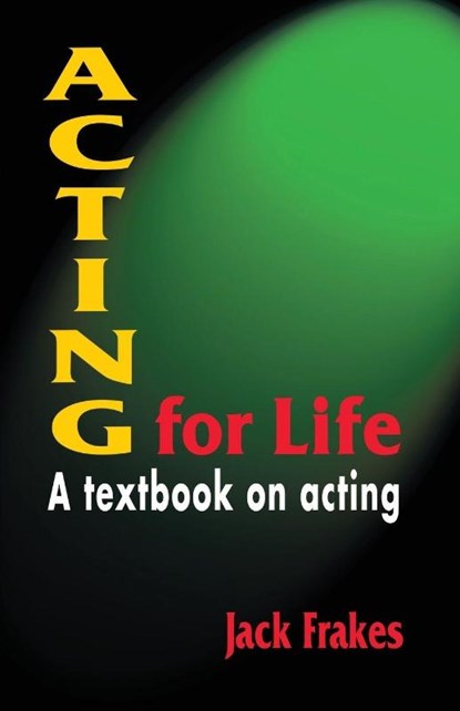 Acting for Life, Jack Frakes - Paperback - 9781566081078