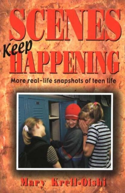 Scenes Keep Happening, Mary Krell-Oishi - Paperback - 9781566081085