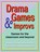 Drama Games & Improvs, Justine Jones ; Mary Ann Kelley - Paperback - 9781566081474