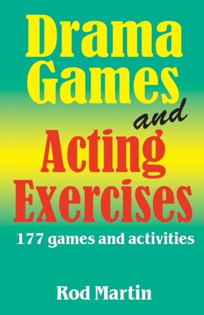Drama Games & Acting Exercises, Rod Martin - Paperback - 9781566081665