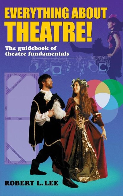 Everything about Theatre!, Robert L. Lee - Gebonden - 9781566082143