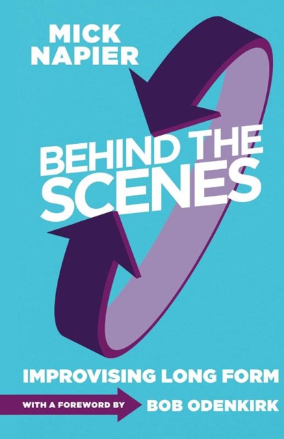 Behind the Scenes, Mick Napier - Gebonden - 9781566082211