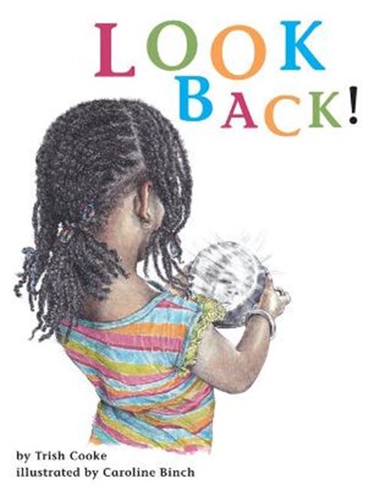 Look Back!, Trish Cooke - Paperback - 9781566560993