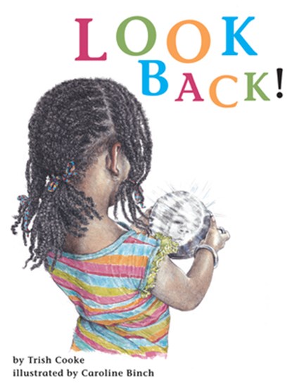Look Back!, Trish Cooke - Paperback - 9781566560993