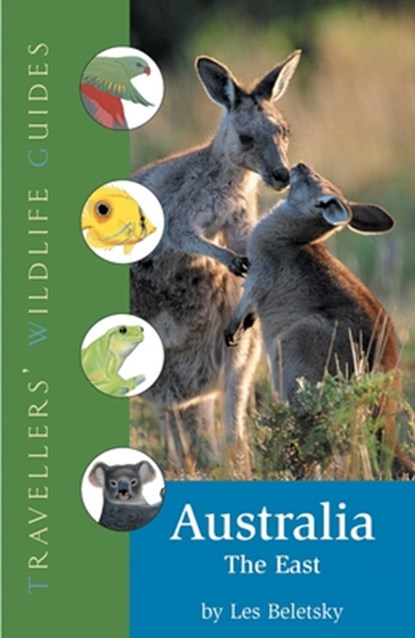 Australia - The East (Traveller's Wildlife Guides): Traveller's Wildlife Guide, Les Beletsky - Paperback - 9781566566148