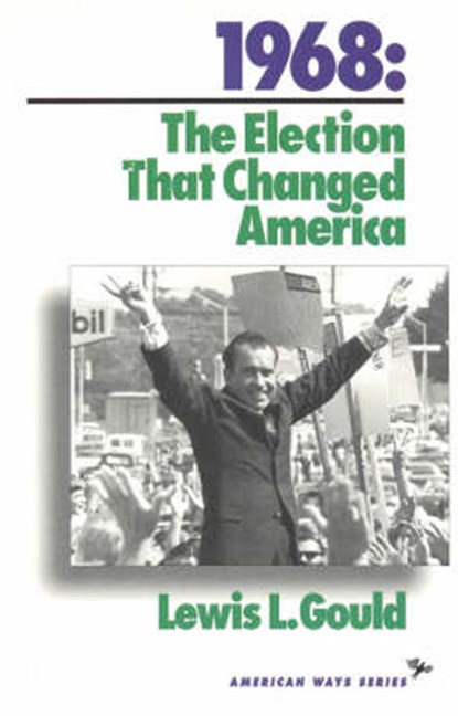 1968, GOULD,  Lewis L. - Paperback - 9781566630108