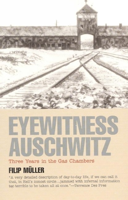 Eyewitness Auschwitz, Filip Muller - Paperback - 9781566632713