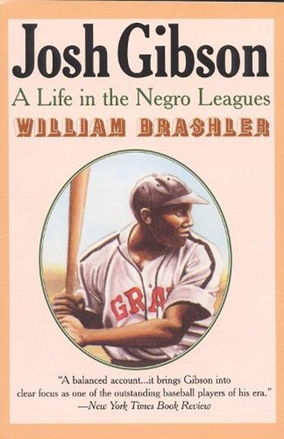 Josh Gibson, William Brashler - Paperback - 9781566632959