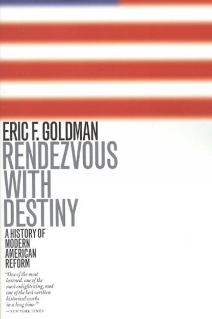 Rendezvous with Destiny, Eric F. Goldman - Paperback - 9781566633697