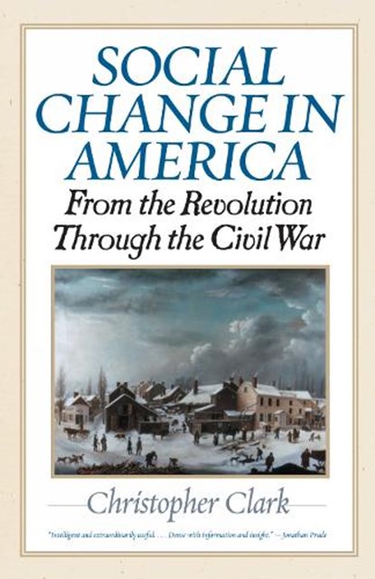 Social Change in America, Christopher Clark - Paperback - 9781566637541